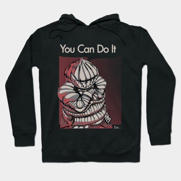 You Can Do It. Hoodie by NakaCooper